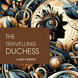 The Travelling Duchess
